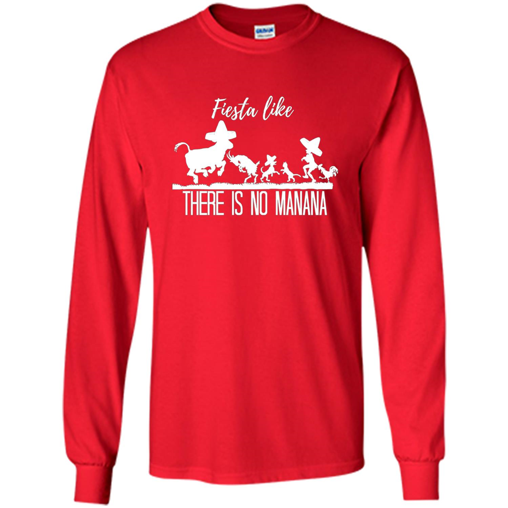 Fiesta Like There Is No Manana T-shirt Red