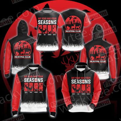 Hunting My Year Has Four Season Unisex 3D Hoodie