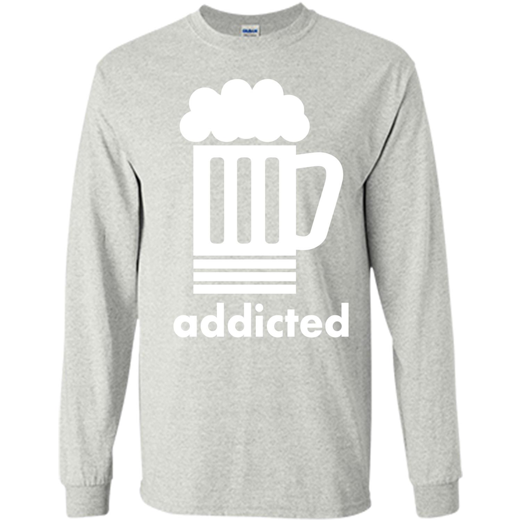 Beer T-shirt Addicted To Beer Ash