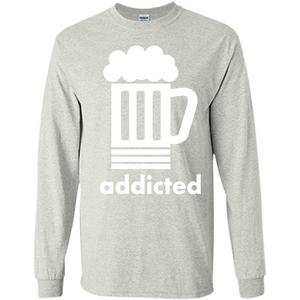 Beer T-shirt Addicted To Beer