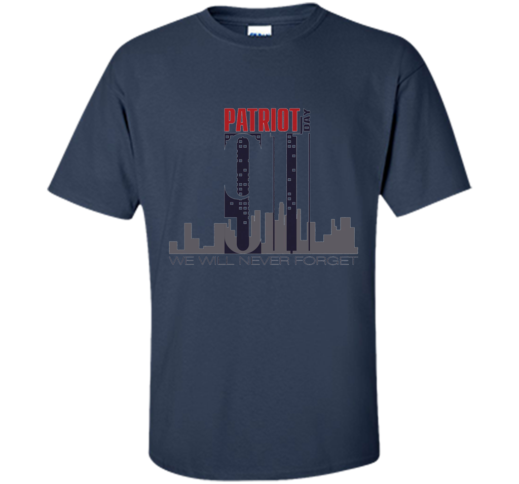 Patriot Day 911 Memorial Twin Tower We Will Never Forget TSh t-shirt Navy