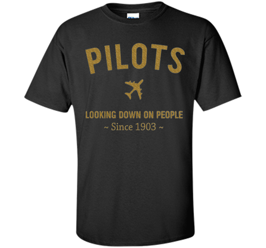 Pilots Looking Down On People Since 1903 T-shirt Black