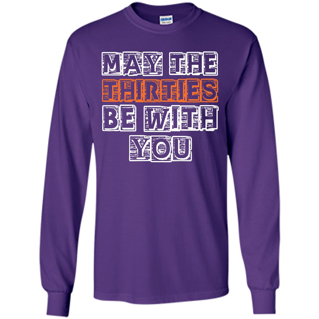 Birthday Gift T-shirt May The Thirties Be With You T-shirt Purple