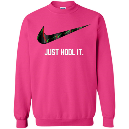 Funny Saying Just Hodl It T Shirt Cryptocurrency T-Shirt Heliconia