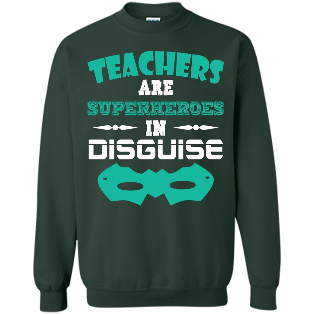 Teacher T-shirt Teachers Are Superheroes In Disguise Forest Green