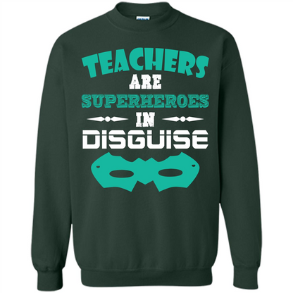 Teacher T-shirt Teachers Are Superheroes In Disguise Forest Green