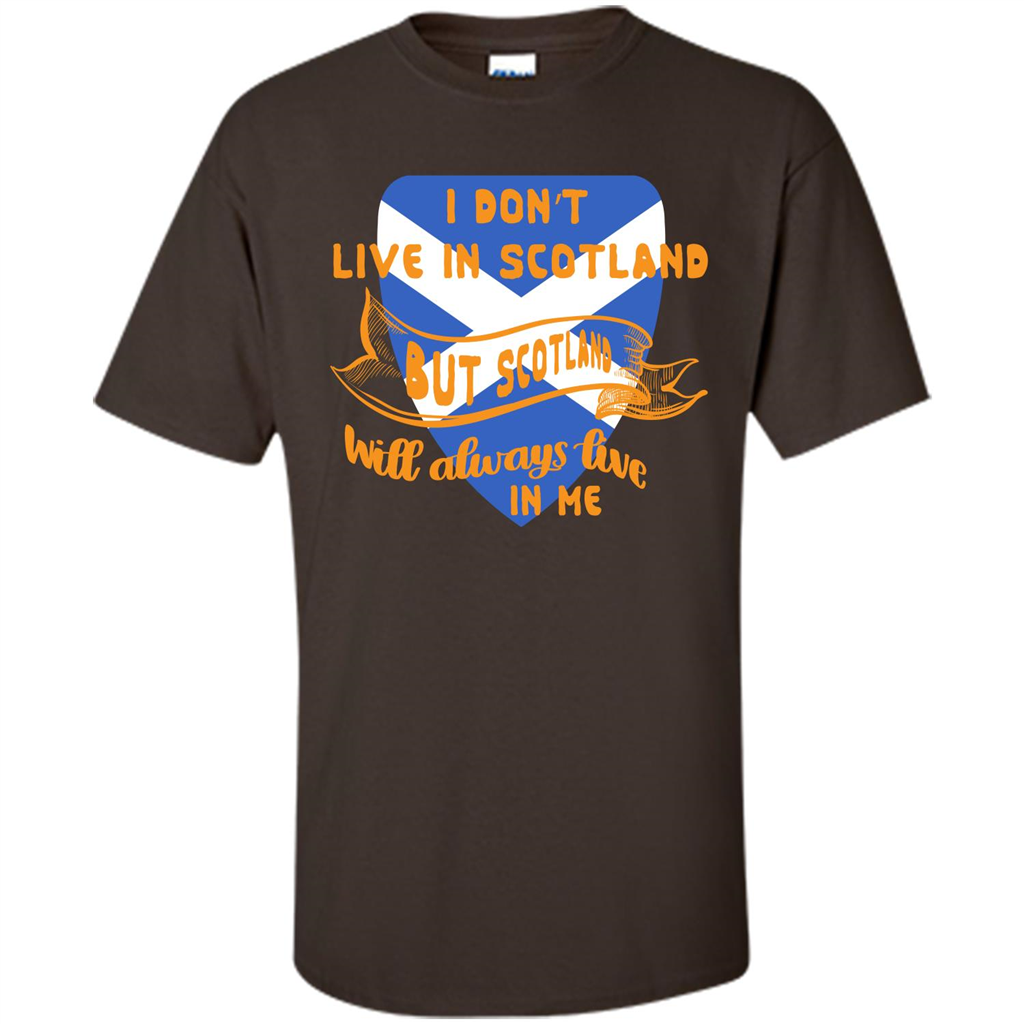 Scotland T-shirt Will Always Live In Me Dark Chocolate