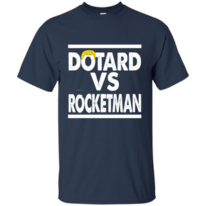 Funny American President T-shirt Dotard Vs Rocketman T-shirt