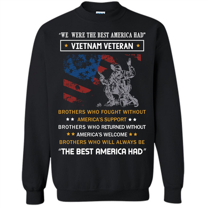 Military T-shirt We Were The Best America Had Vietnam Veteran Black
