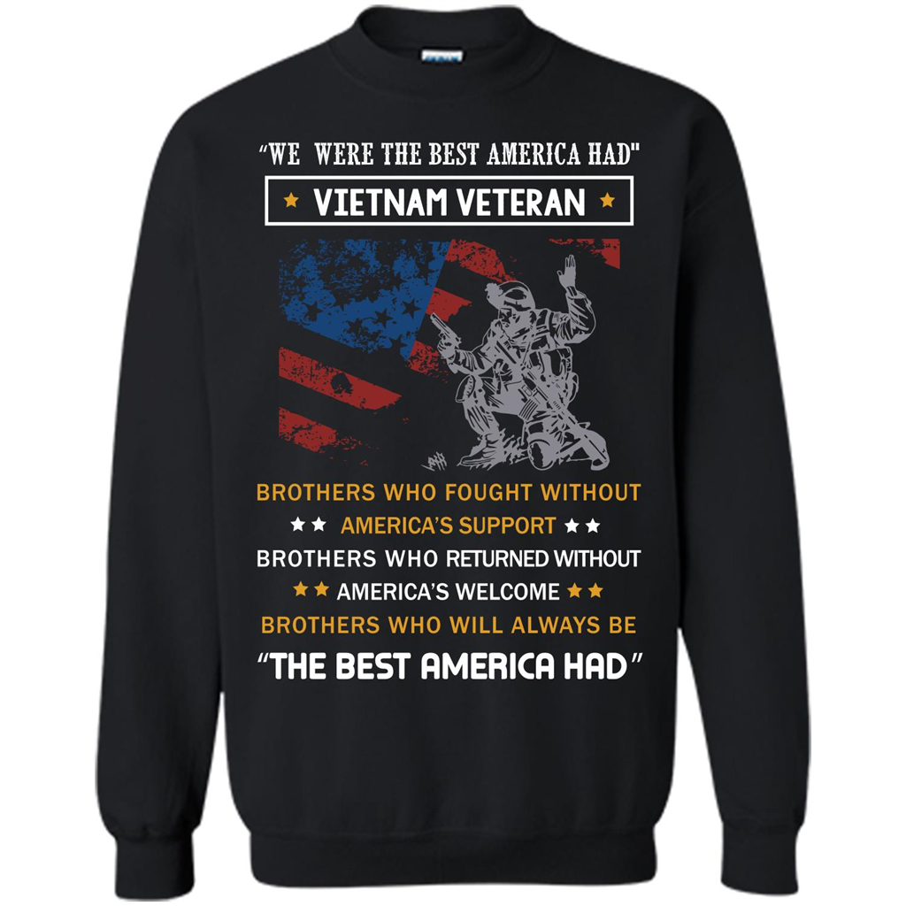 Military T-shirt We Were The Best America Had Vietnam Veteran