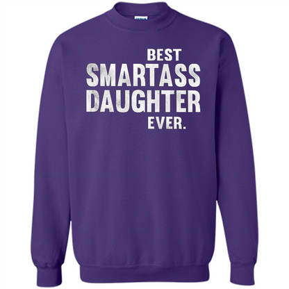 Funny Best Smartass Daughter Ever. T-shirts Purple