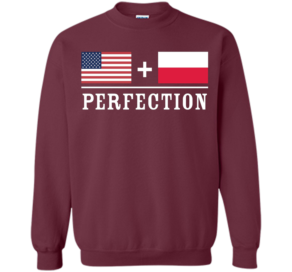 American + Polish = Perfection Flag T-Shirt shirt Maroon