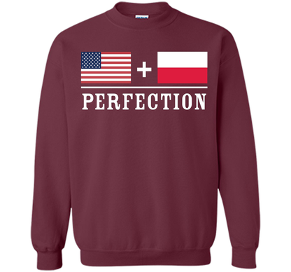 American + Polish = Perfection Flag T-Shirt shirt Maroon