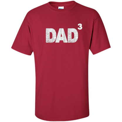 Fathers Day T-shirt Dad 3 Cardinal
