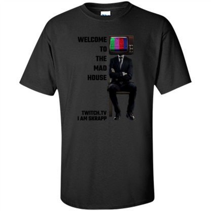 Welcome To The Mad House - I Am Skrapp T-shirt Black