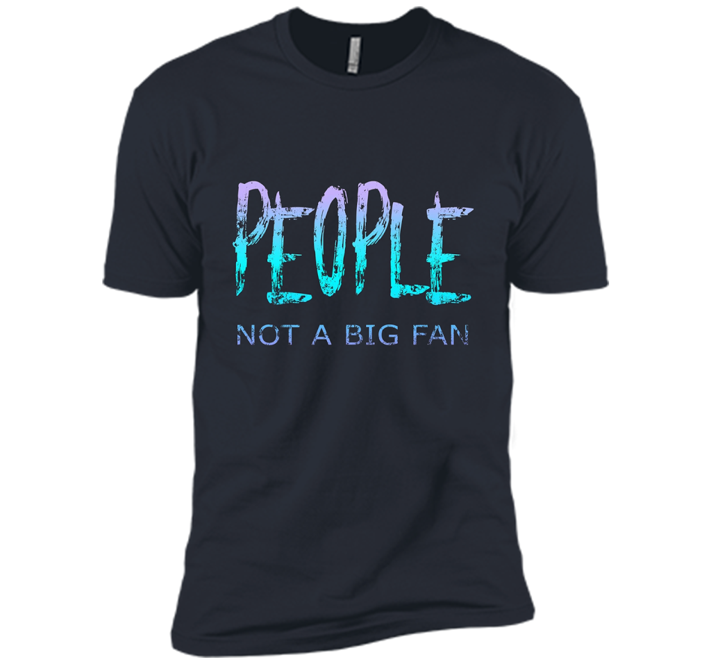 People Not A Big Fan T-shirt Indigo