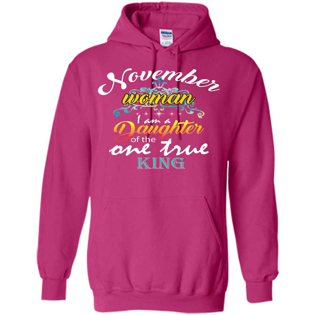 November Woman I Am A Daughter Of The One True King T-shirt Heliconia