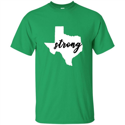 Texas Strong T-Shirt Stand Proud with Texas Irish Green