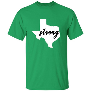 Texas Strong T-Shirt Stand Proud with Texas