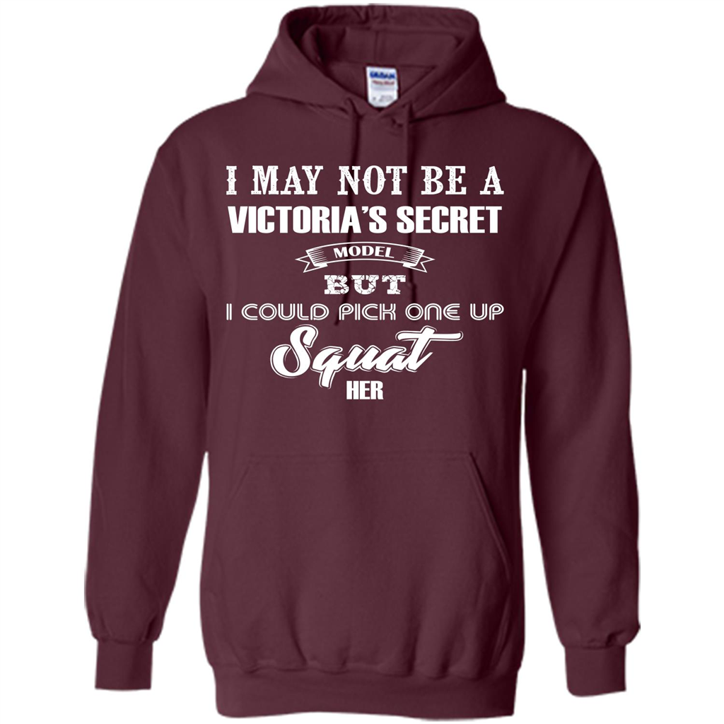 Gym Woman T-shirt I May Not Be A Victoria_Ñés Secret Model But I Could Pick One Up Squat Her Maroon