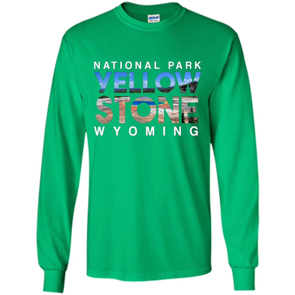 National Park Yellowstone Yellow Stone Photo Wyoming T-shirt Irish Green