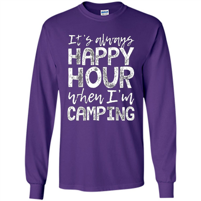 It's Always Happy Hour When I'm Camping T-shirt Purple