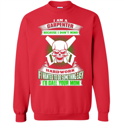 I'm A Carpenter I Don't Mind Hardwork T-shirt Red