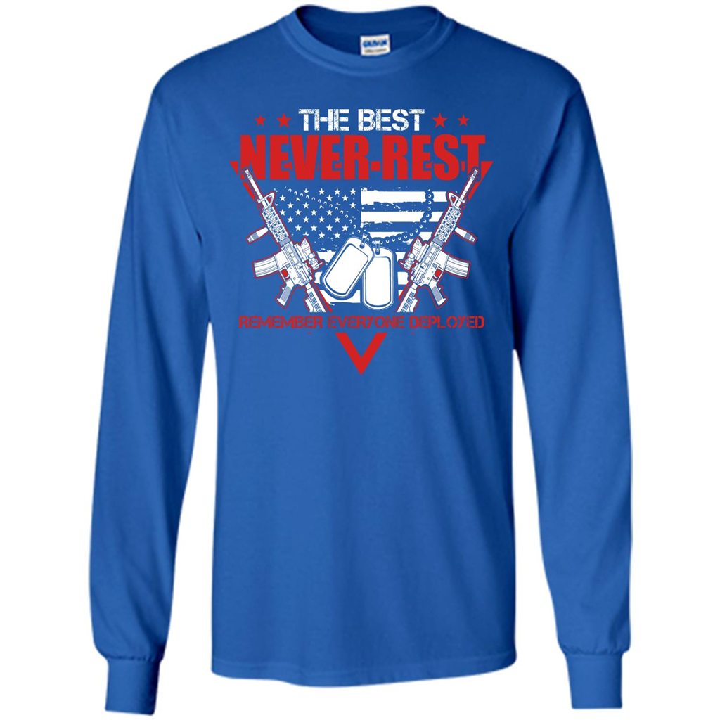 Military T-shirt RED The Best Never Rest Remember Everyone Deployed Royal