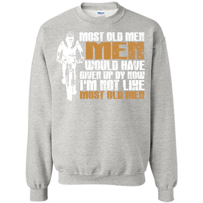 Bicycle Man T-shirt Most Old Men Would Have Given Up By Now I'm Not Like Most Old Men Ash