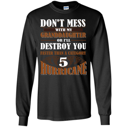 Grandparent T-shirt Don't Mess With My Granddaughter Black