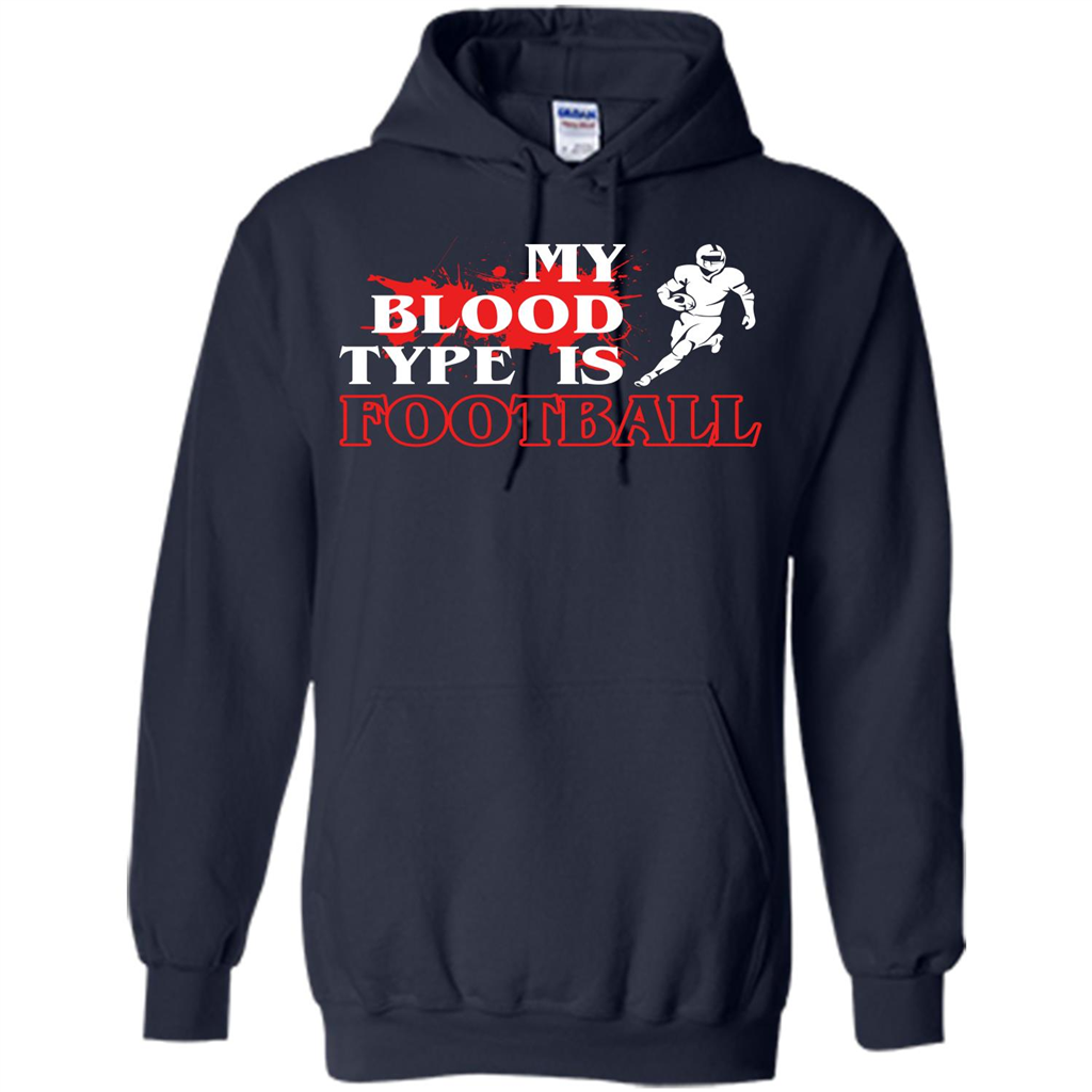 Football T-shirt My Blood Type Is Football Navy