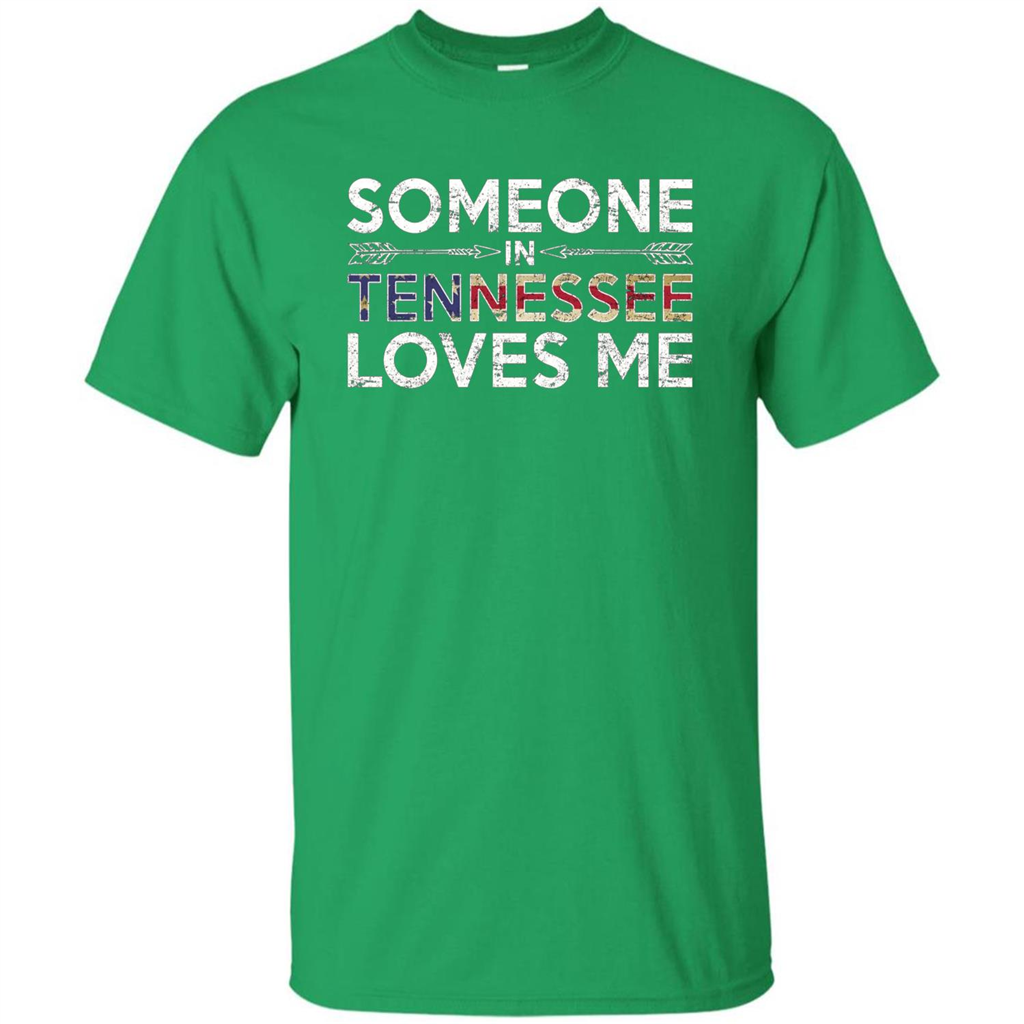 Someone in Tennessee Loves Me T-shirt Irish Green