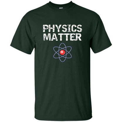Physics T-shirt Physíc Matter T-shirt Forest Green