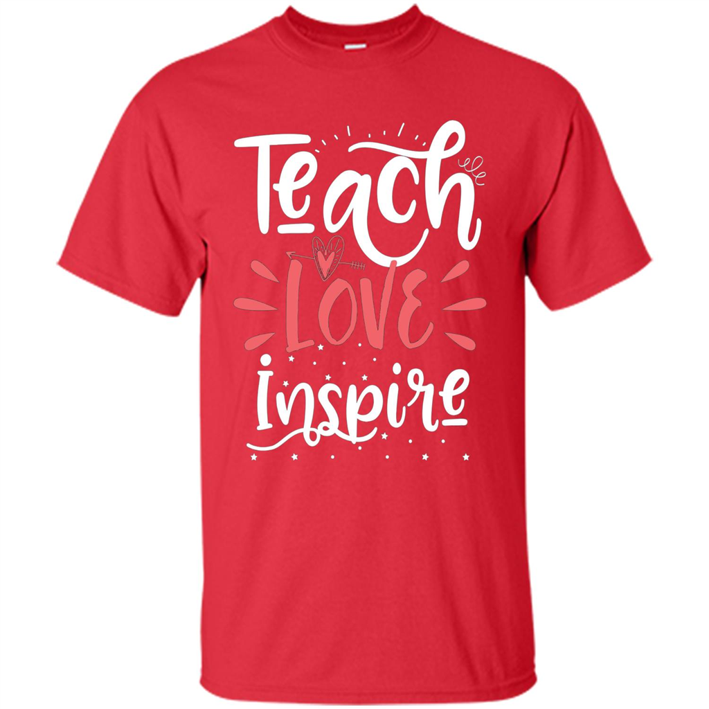 Teach Love Inspire Teacher Teaching T-shirt For Teacher Red