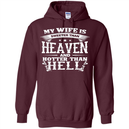 My Wife Is Sweeter Than Heaven And Hotter Than Hell Maroon