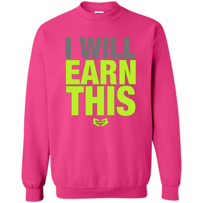 I Will Earn This T-shirt Heliconia
