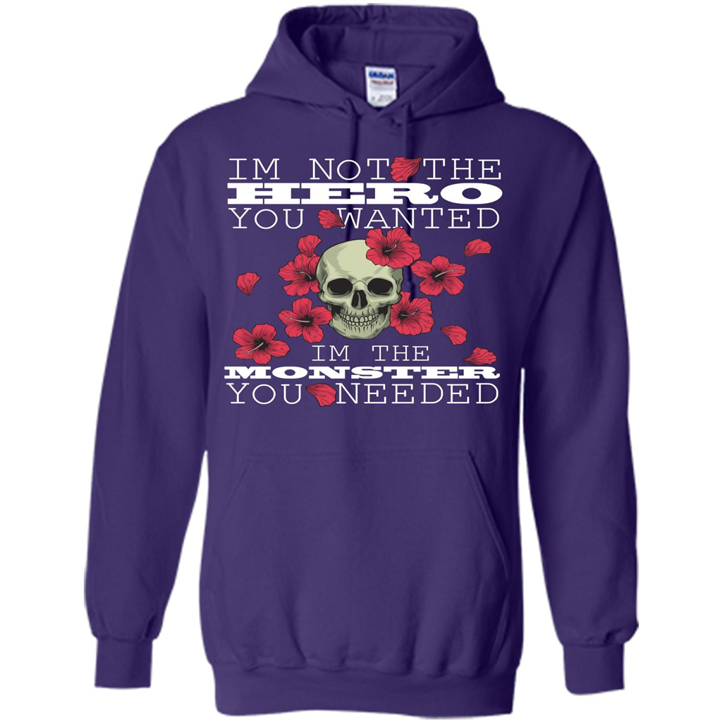 Funny T-shirt I'm Not The Hero You Wanted I'm The Monster You Needed Purple
