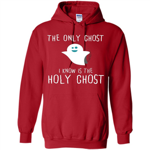 Christian Halloween T-shirt The Only Ghost I Know Is Holy Ghost