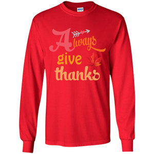 Thanksgiving T-shirt Always Give Thanks