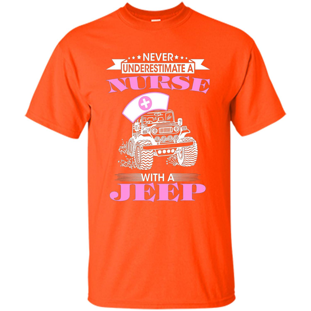 Never Underestimate A Nurse With A Jeep T-shirt Orange