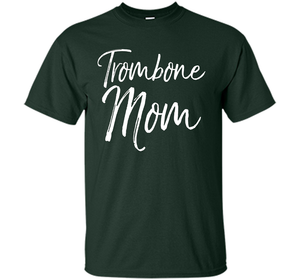 Trombone Mom Shirt Proud High School Marching Band Mother shirt