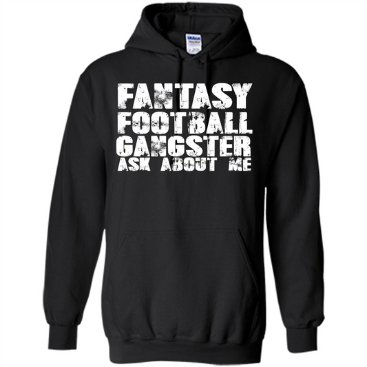Funny Fantasy Football Gangster Ask About Me T-shirt Black