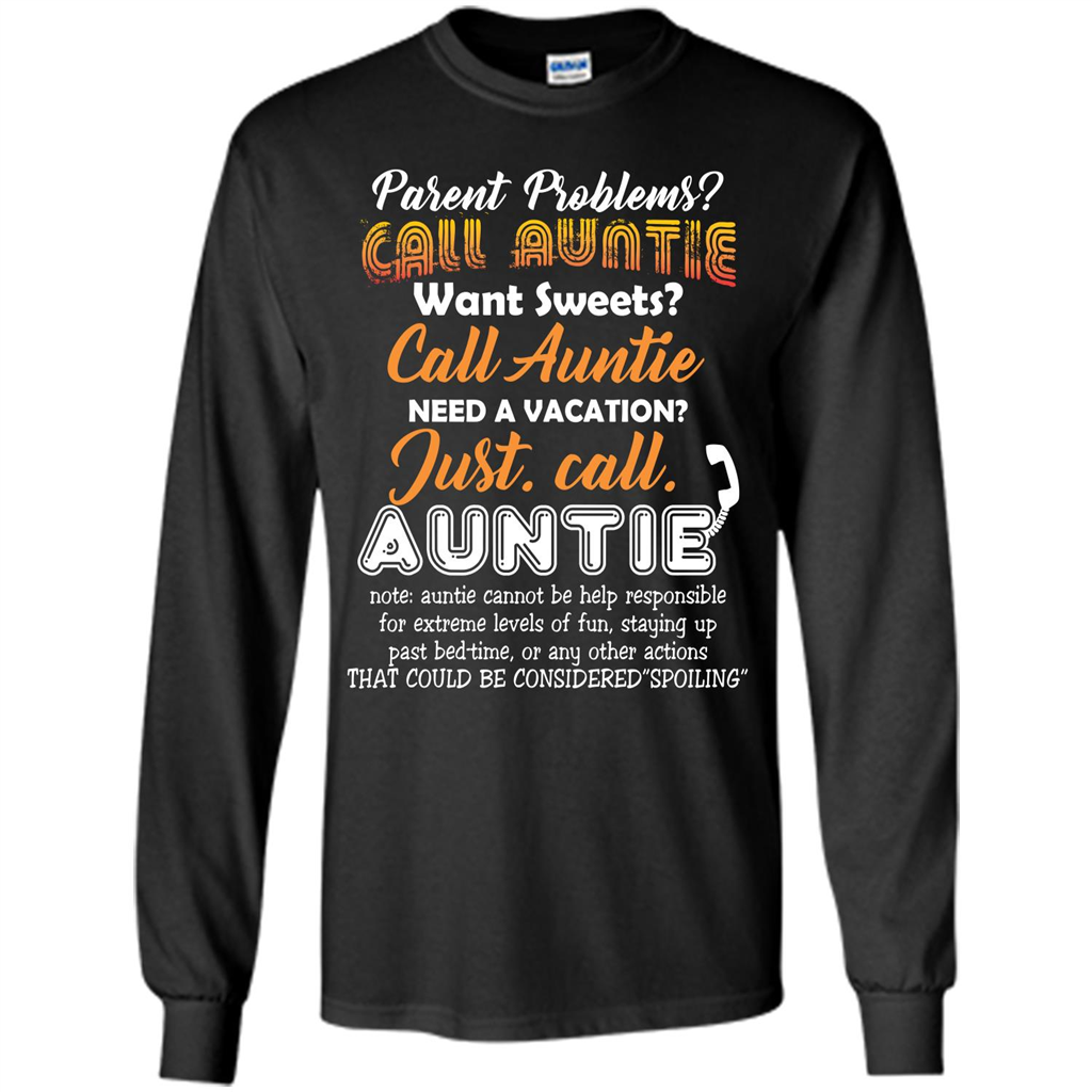 Aunt T-shirt Parent Problems Call Auntie T-shirt