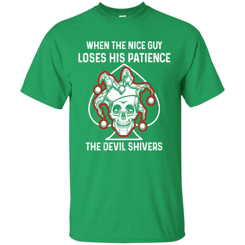 Jocker T-shirt When The Nice Guy Loses His Patience Irish Green