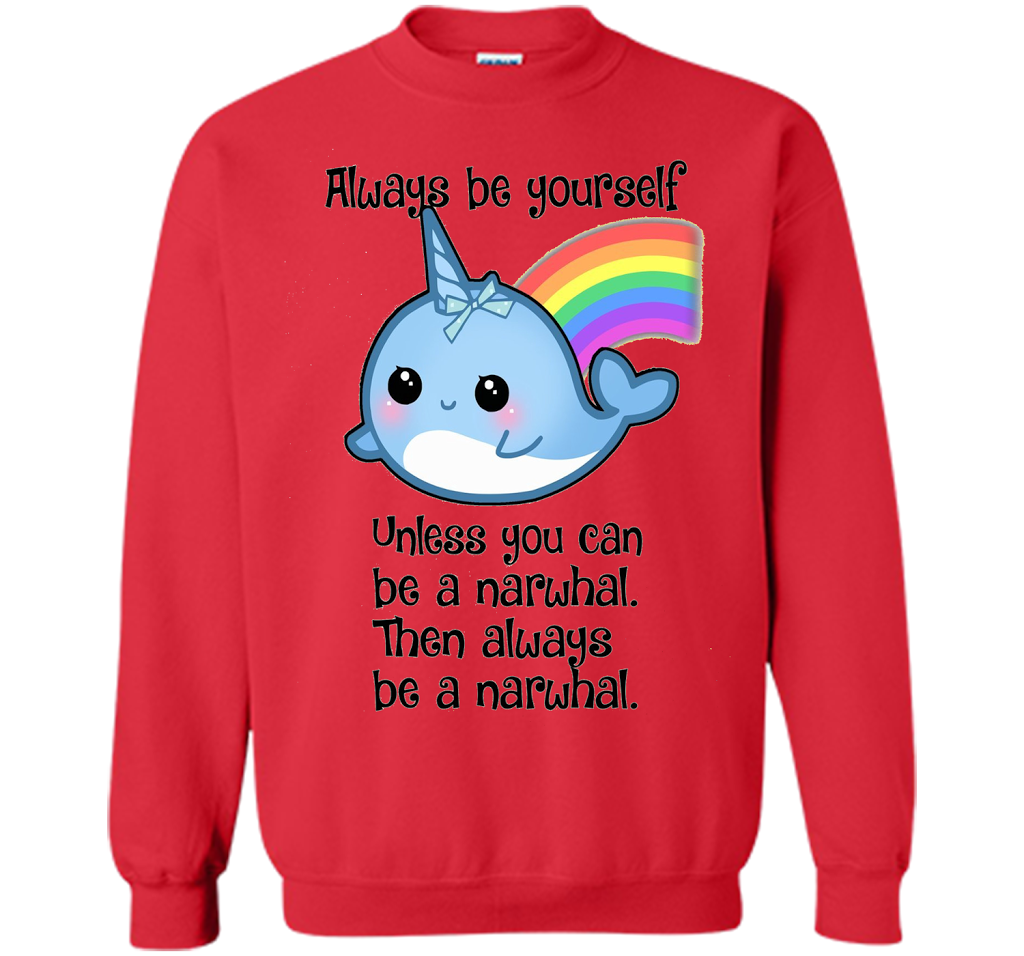 The Always Be A Narwhal Shirt shirt Red