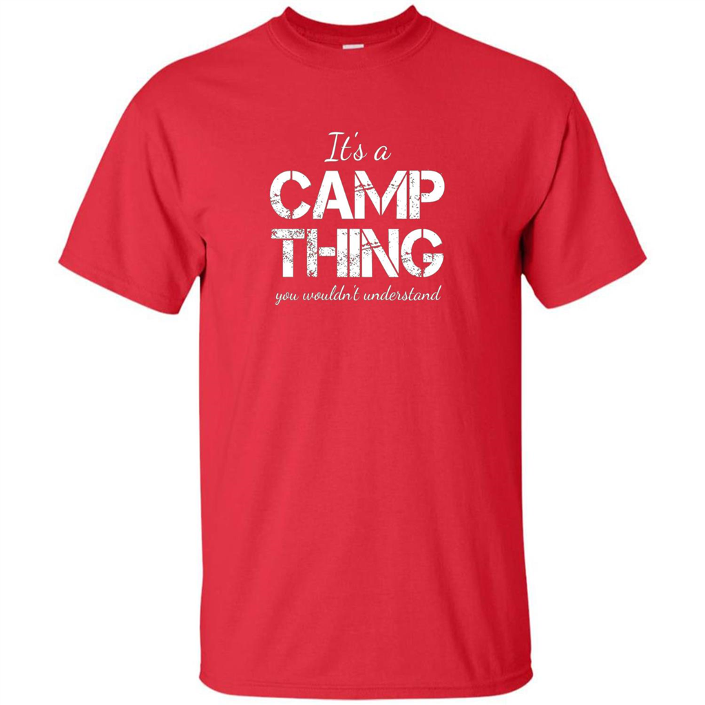It's A Camp Thing You Wouldn't Understand T-shirt Red