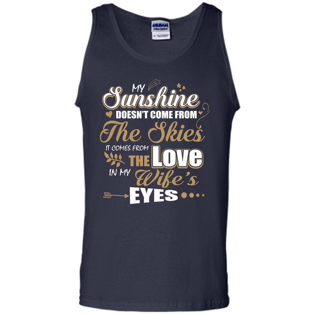 Husband T-shirt My Sunshine Comes From The Love In My Wife's Eyes Navy