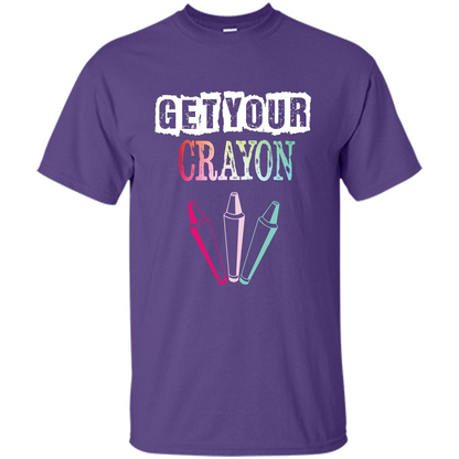 Teacher Lover T-shirt Get Your Crayon Purple