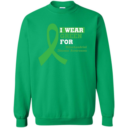 I Wear Green Mitochondrial Disease Awareness Strong T-shirt Irish Green