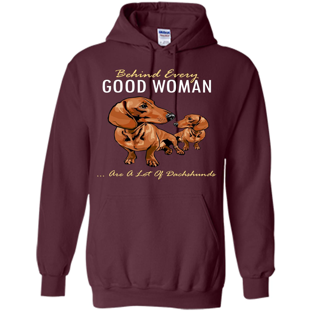 Dachshunds T-shirt Behind Every Good Woman T-shirt Maroon